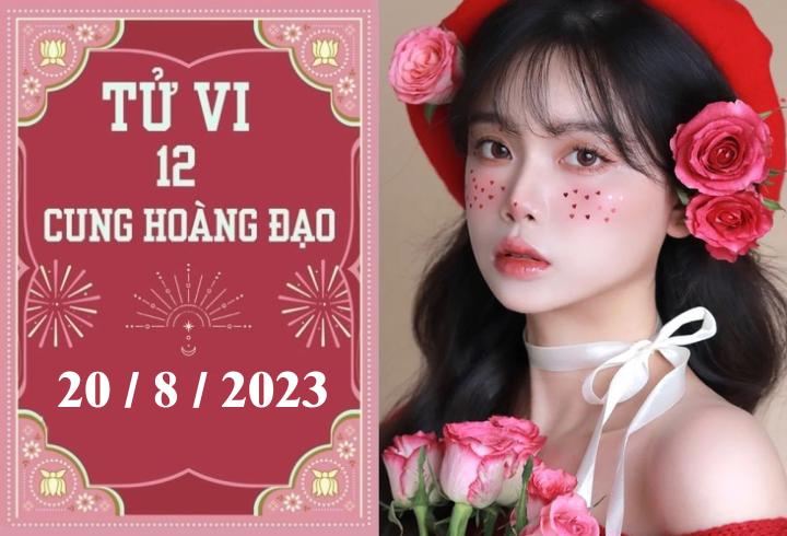 Tử vi vui 12 cung hoàng đạo ngày 20/8: Sư Tử khó khăn, Bọ Cạp hãy cẩn thận