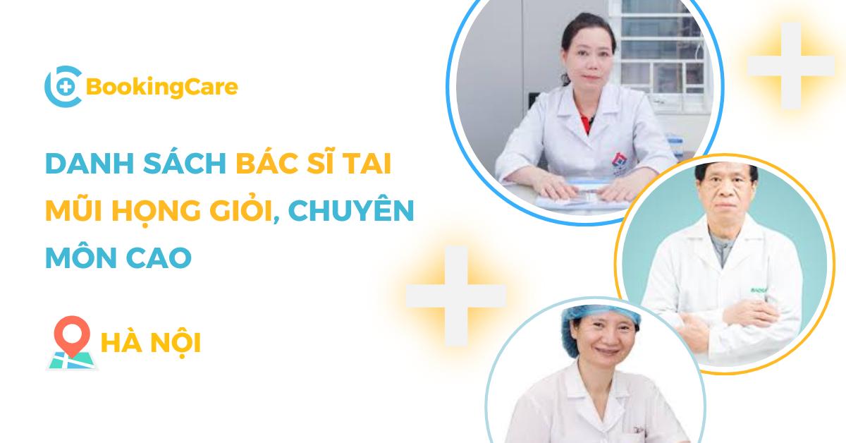 Top 9 Bác sĩ Tai Mũi Họng giỏi ở Hà Nội (Phần 1)