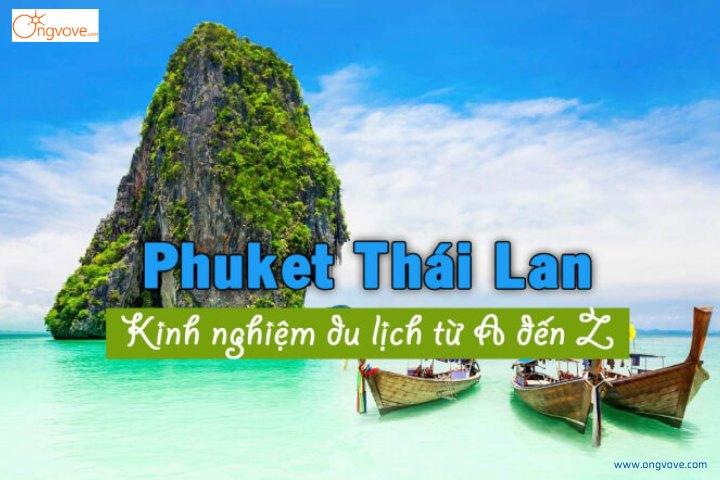 Kinh nghiệm đi du lịch Phuket tự túc