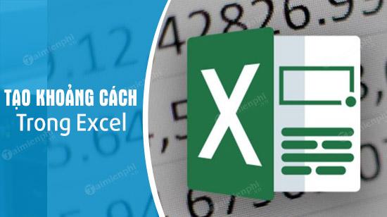 Bí quyết tạo khoảng cách giữa chữ và viền trong Excel