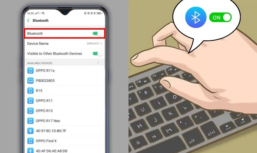 Bật tính năng Bluetooth ở cả điện thoại và bàn phím lên