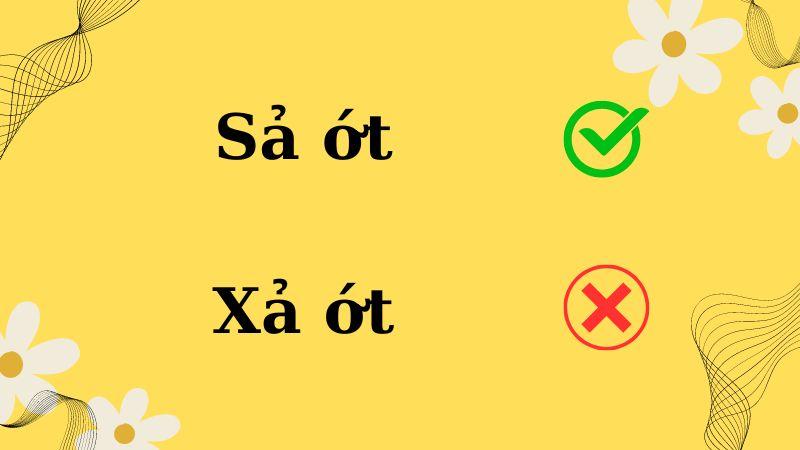 Sả ớt hay xả ớt đúng chính tả?